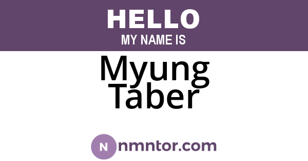 Myung Taber