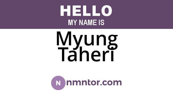 Myung Taheri