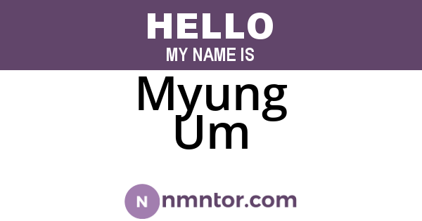 Myung Um