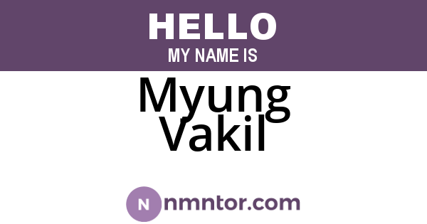 Myung Vakil