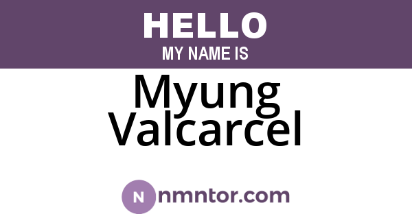 Myung Valcarcel