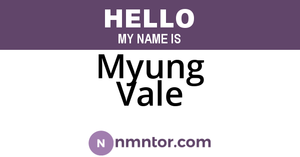 Myung Vale