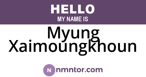 Myung Xaimoungkhoun