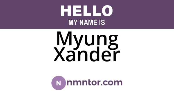 Myung Xander