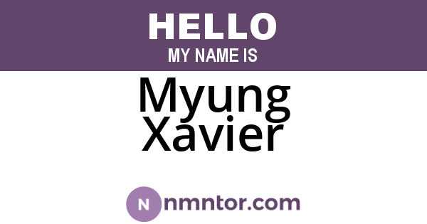 Myung Xavier