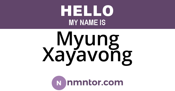 Myung Xayavong