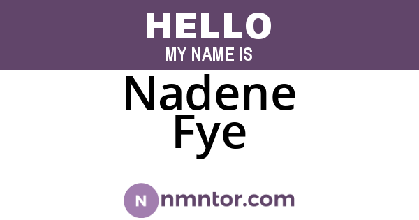 Nadene Fye