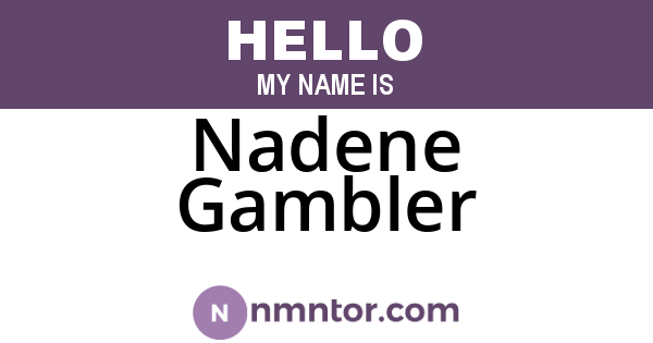 Nadene Gambler