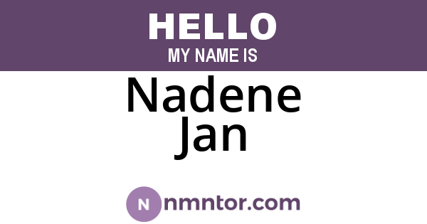 Nadene Jan