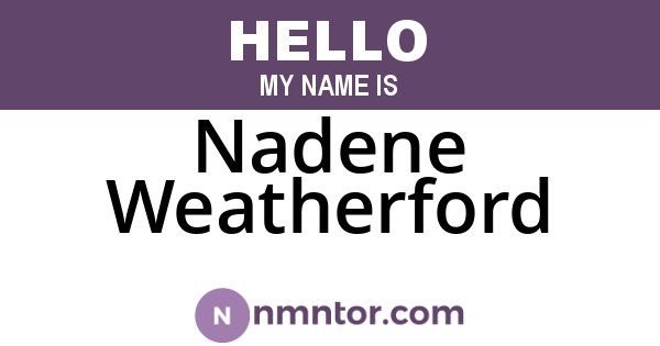 Nadene Weatherford