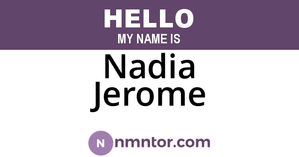 Nadia Jerome