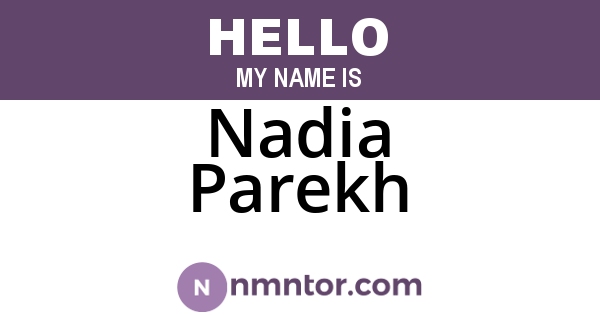 Nadia Parekh