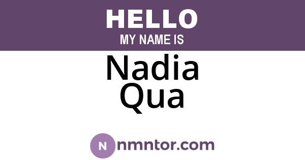 Nadia Qua