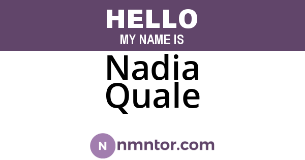 Nadia Quale