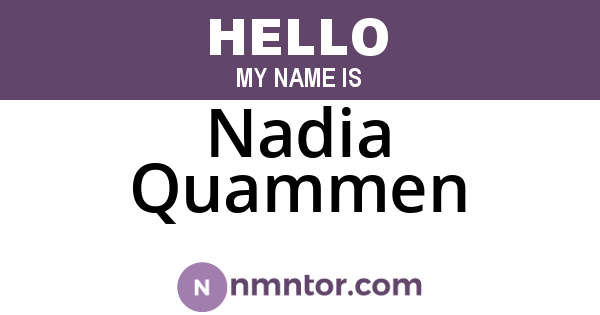 Nadia Quammen