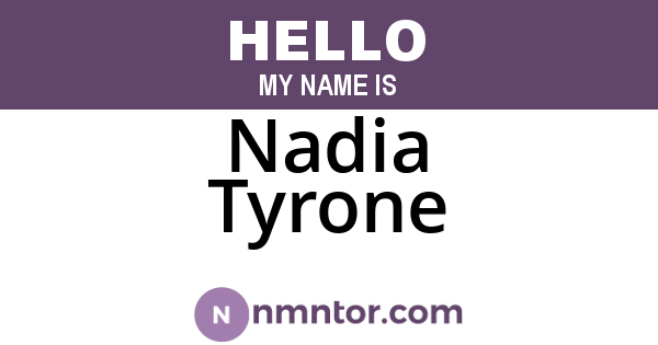 Nadia Tyrone