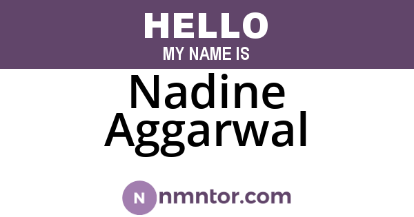 Nadine Aggarwal