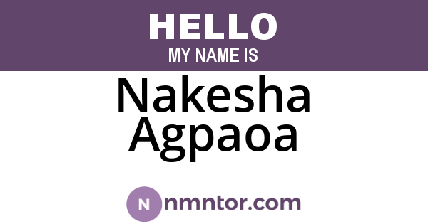 Nakesha Agpaoa