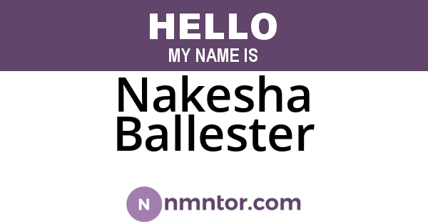 Nakesha Ballester