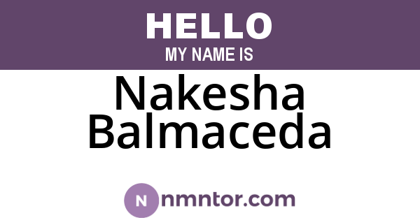 Nakesha Balmaceda