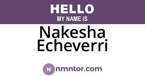 Nakesha Echeverri