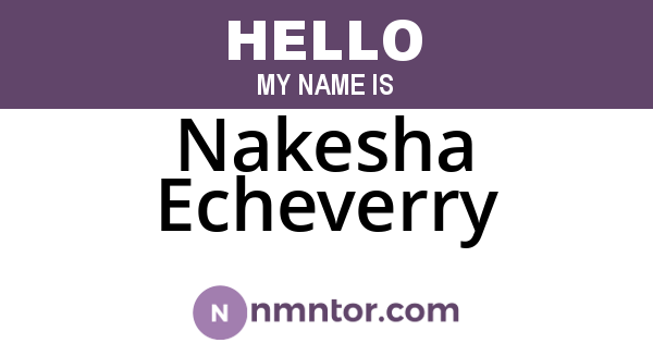Nakesha Echeverry