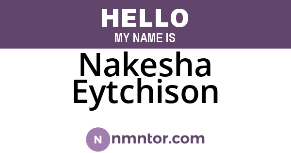 Nakesha Eytchison