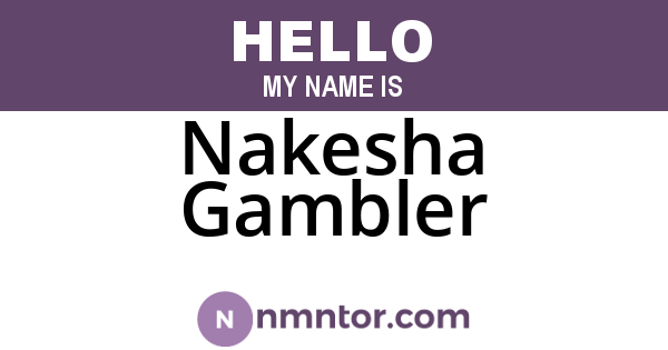 Nakesha Gambler