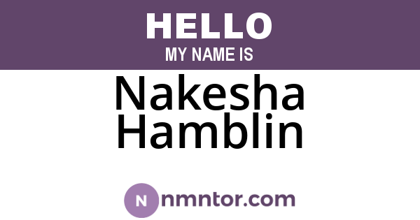 Nakesha Hamblin