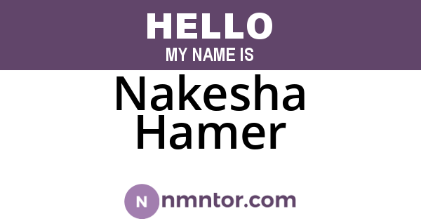 Nakesha Hamer