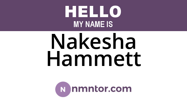 Nakesha Hammett