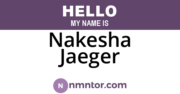 Nakesha Jaeger