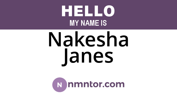 Nakesha Janes