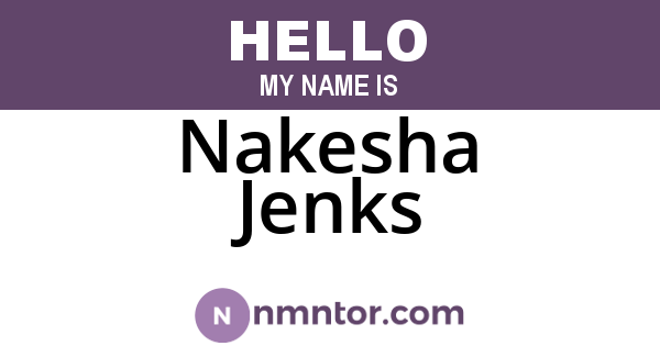 Nakesha Jenks