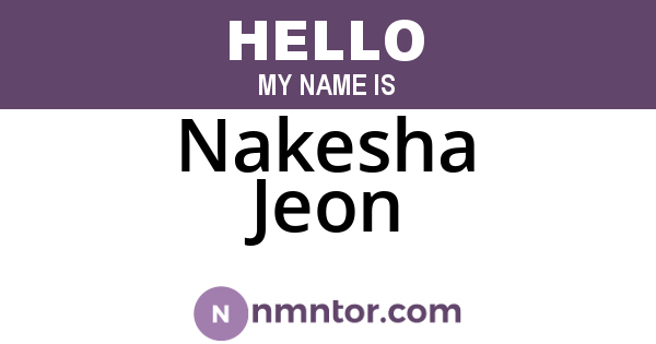 Nakesha Jeon