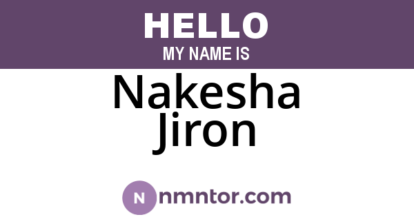 Nakesha Jiron