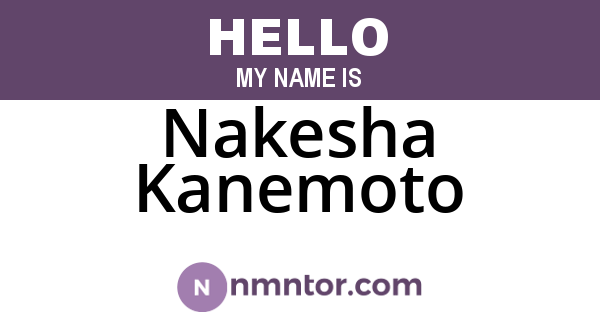 Nakesha Kanemoto