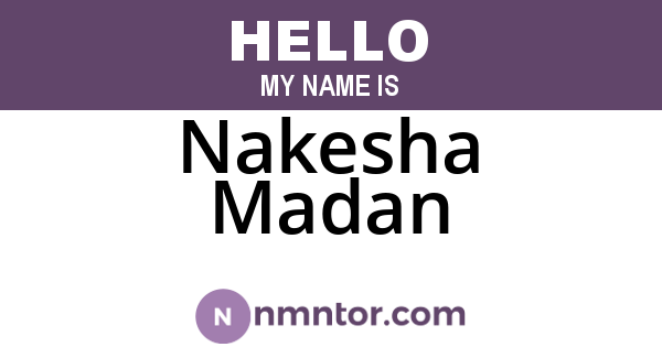 Nakesha Madan