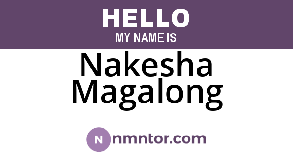 Nakesha Magalong