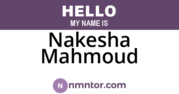 Nakesha Mahmoud