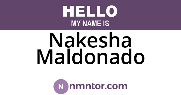 Nakesha Maldonado