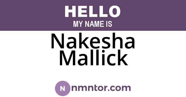 Nakesha Mallick