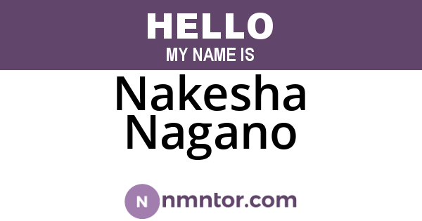 Nakesha Nagano