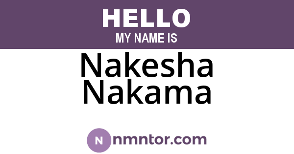 Nakesha Nakama
