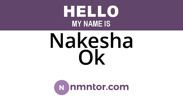 Nakesha Ok