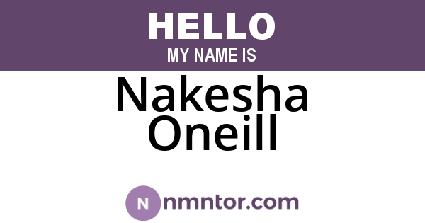 Nakesha Oneill