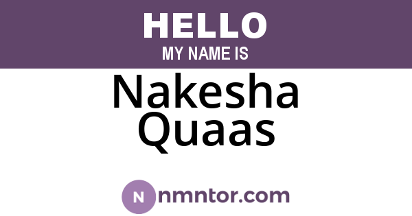 Nakesha Quaas