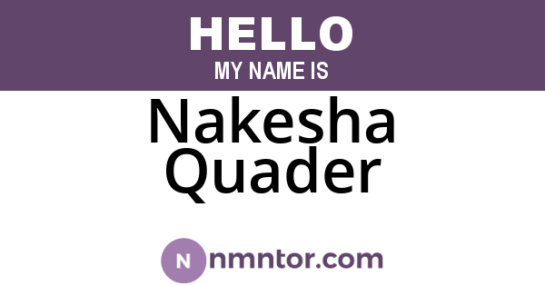 Nakesha Quader