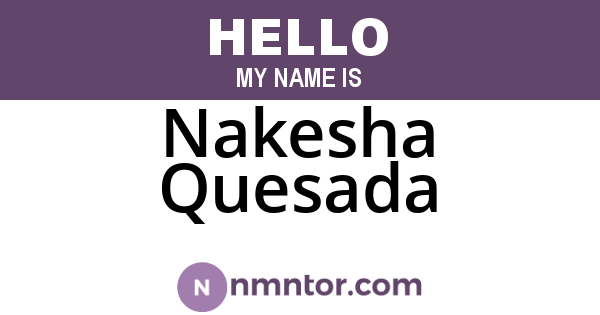Nakesha Quesada