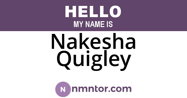 Nakesha Quigley